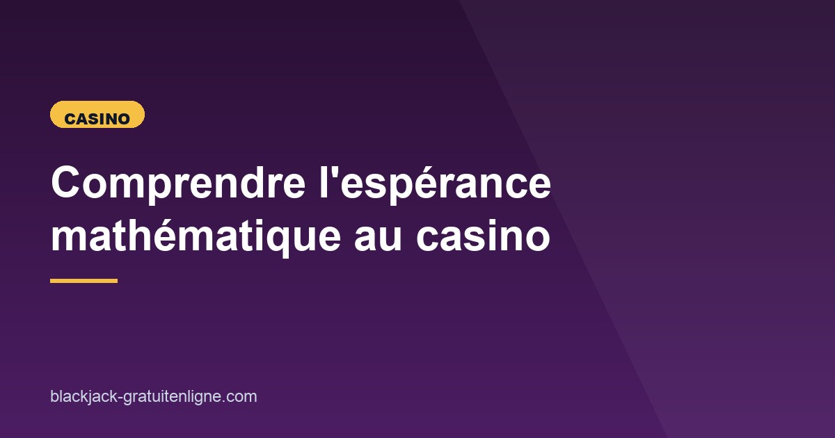 Illustration de l'article consacré à l'espérance mathématique