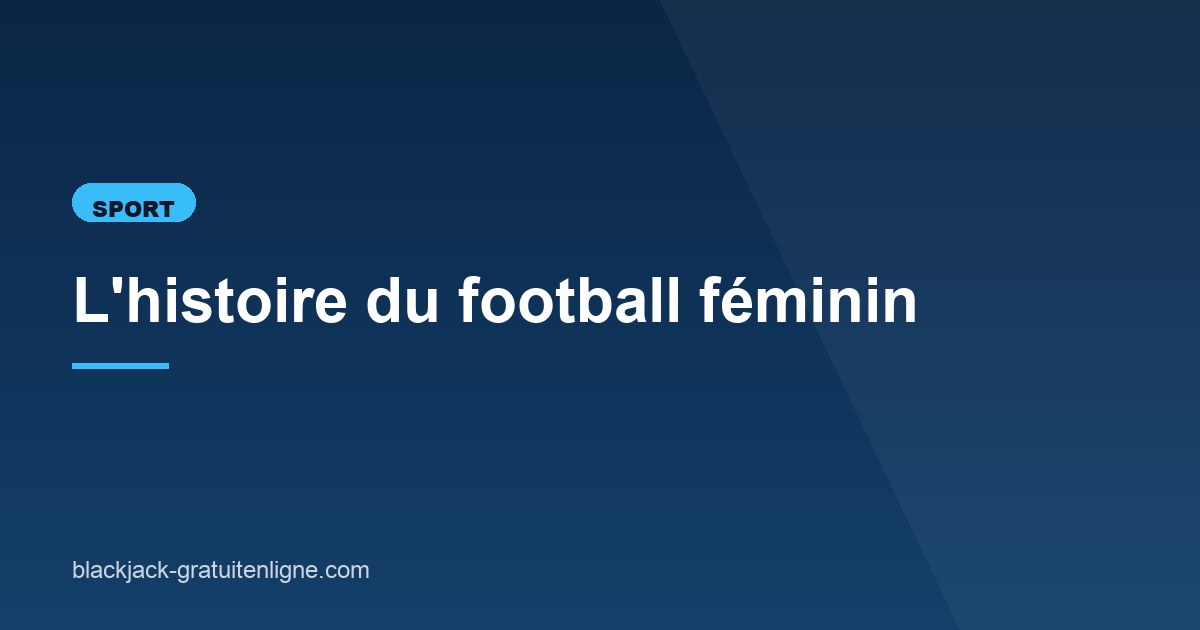 Illustration de l'article consacré à l'histoire du football féminin